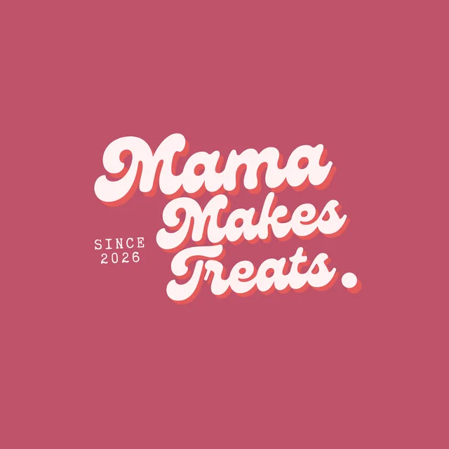 Mama Makes Treats, since 2026